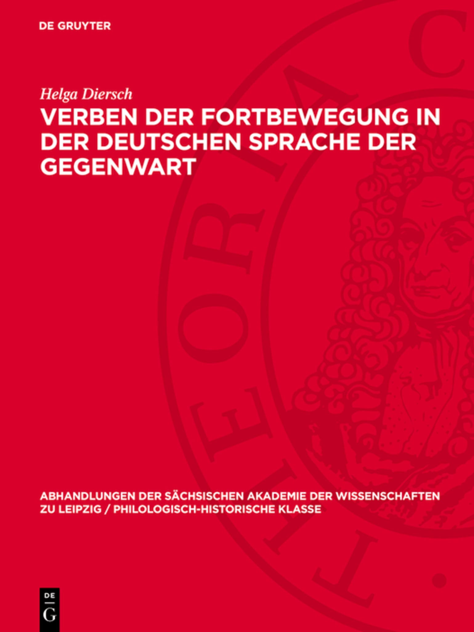 Verben der Fortbewegung in der Deutschen Sprache der Gegenwart