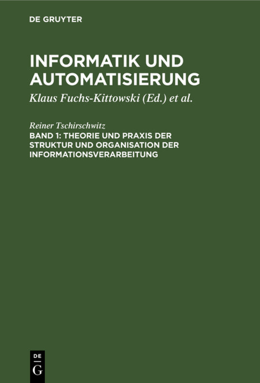 Theorie und Praxis der Struktur und Organisation der Informationsverarbeitung