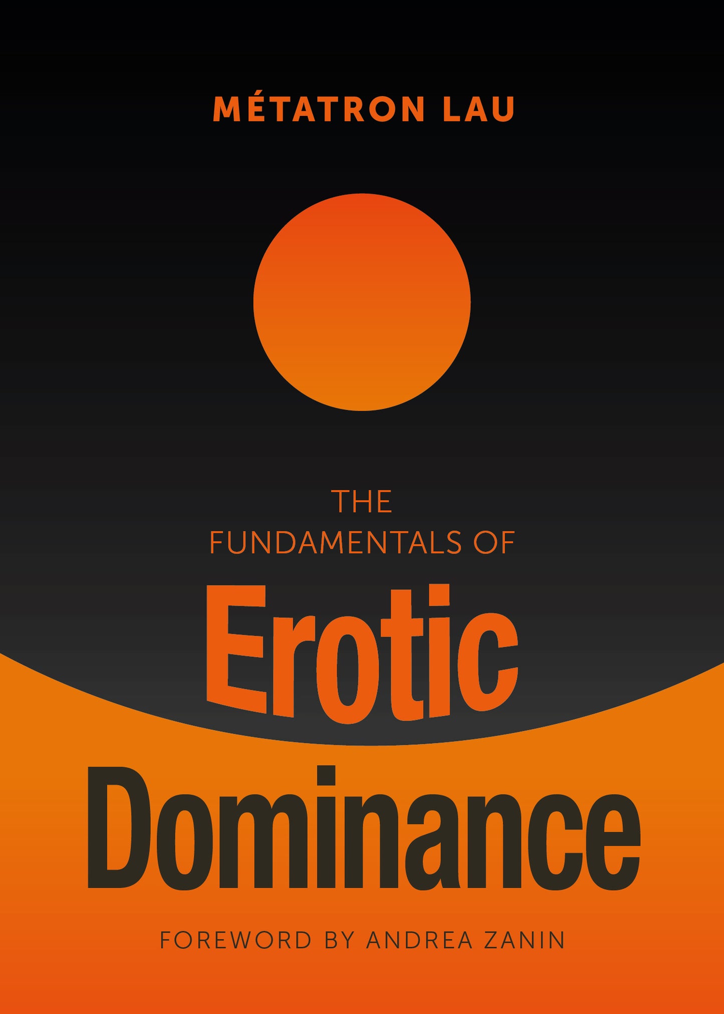 The Fundamentals of Erotic Dominance