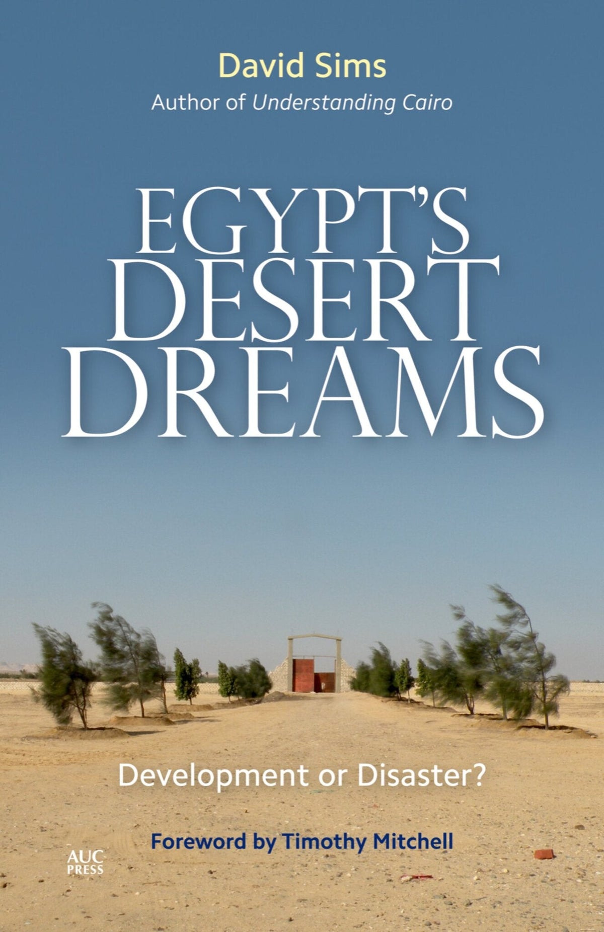 Cover image for Egypt’s Desert Dreams: ISBN 9781617978845
