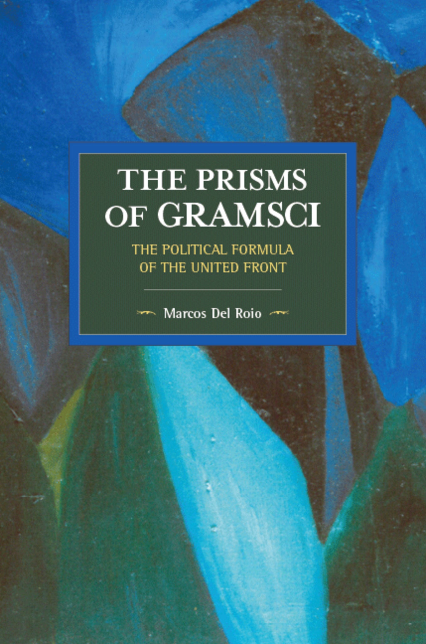 The Prisms of Gramsci