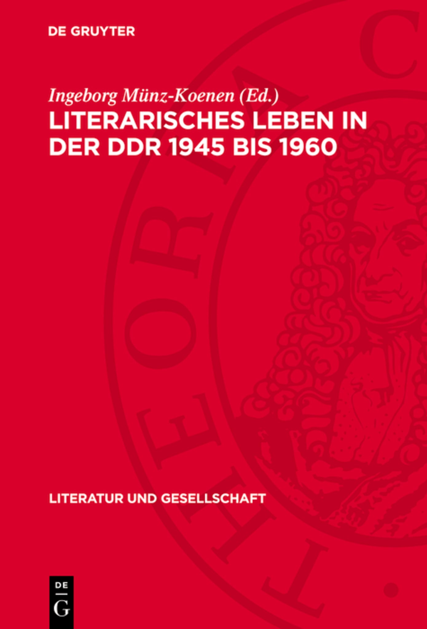 Literarisches Leben in der DDR 1945 bis 1960