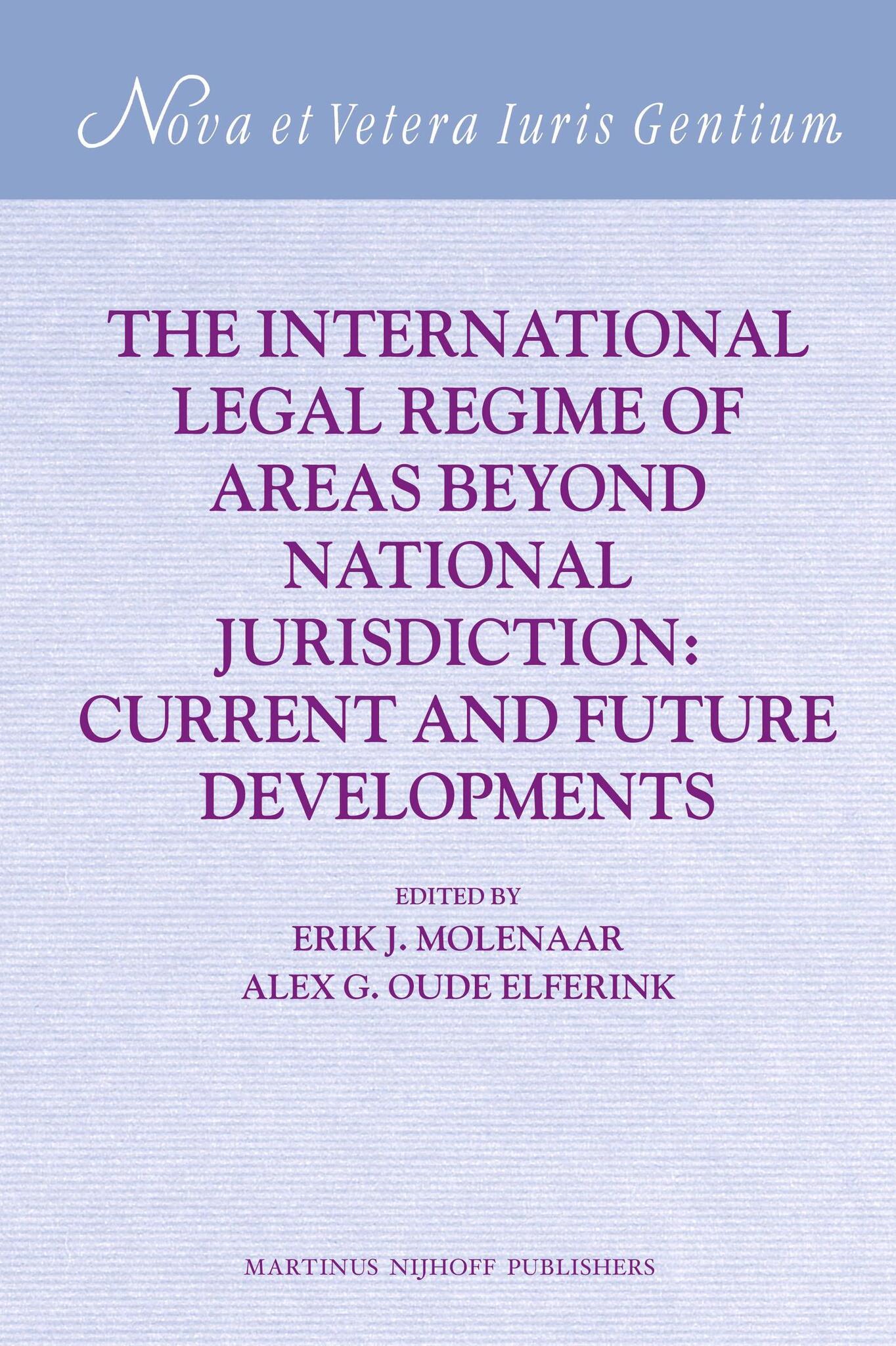 The International Legal Regime of Areas beyond National Jurisdiction