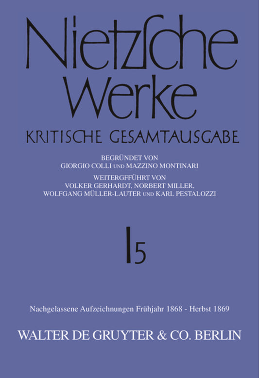 Nachgelassene Aufzeichnungen. Frühjahr 1868 - Herbst 1869