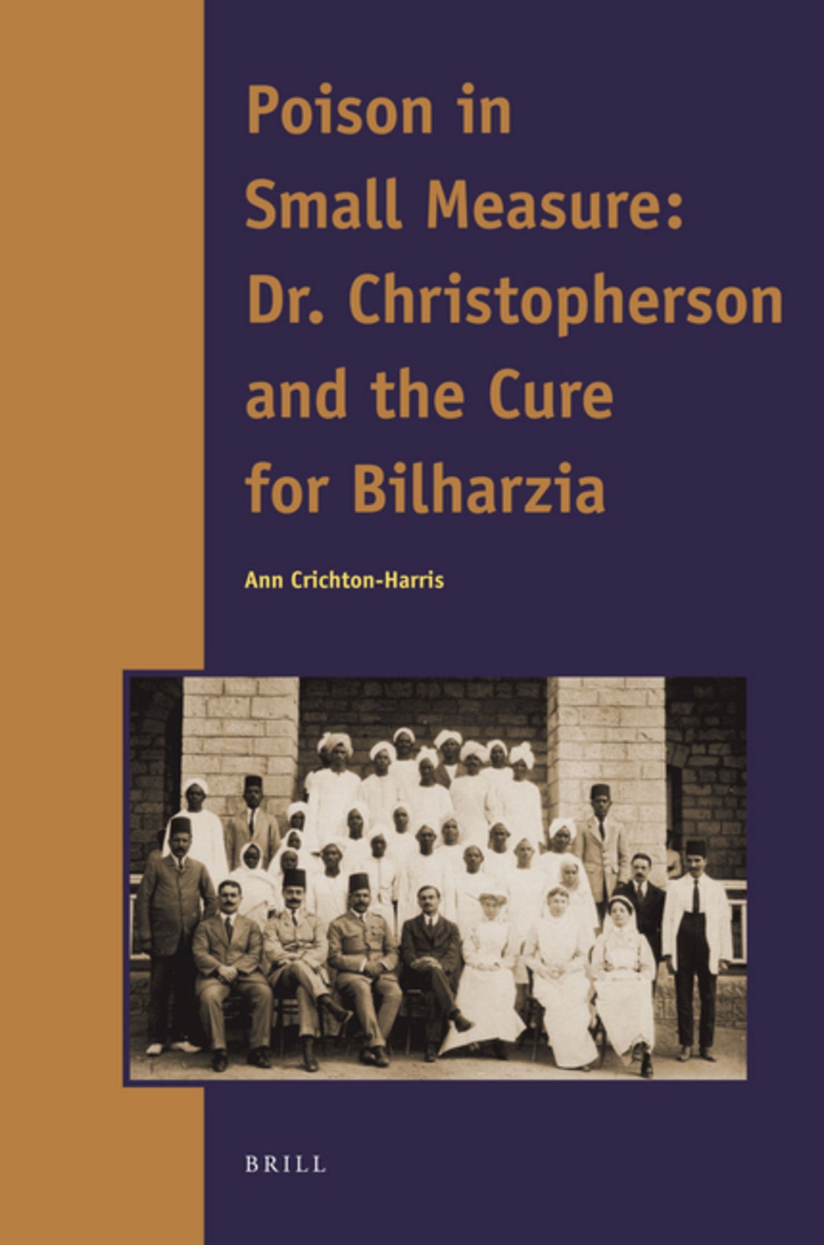 Cover image for Poison in Small Measure: Dr. Christopherson and the Cure for Bilharzia ISBN 9789004175419