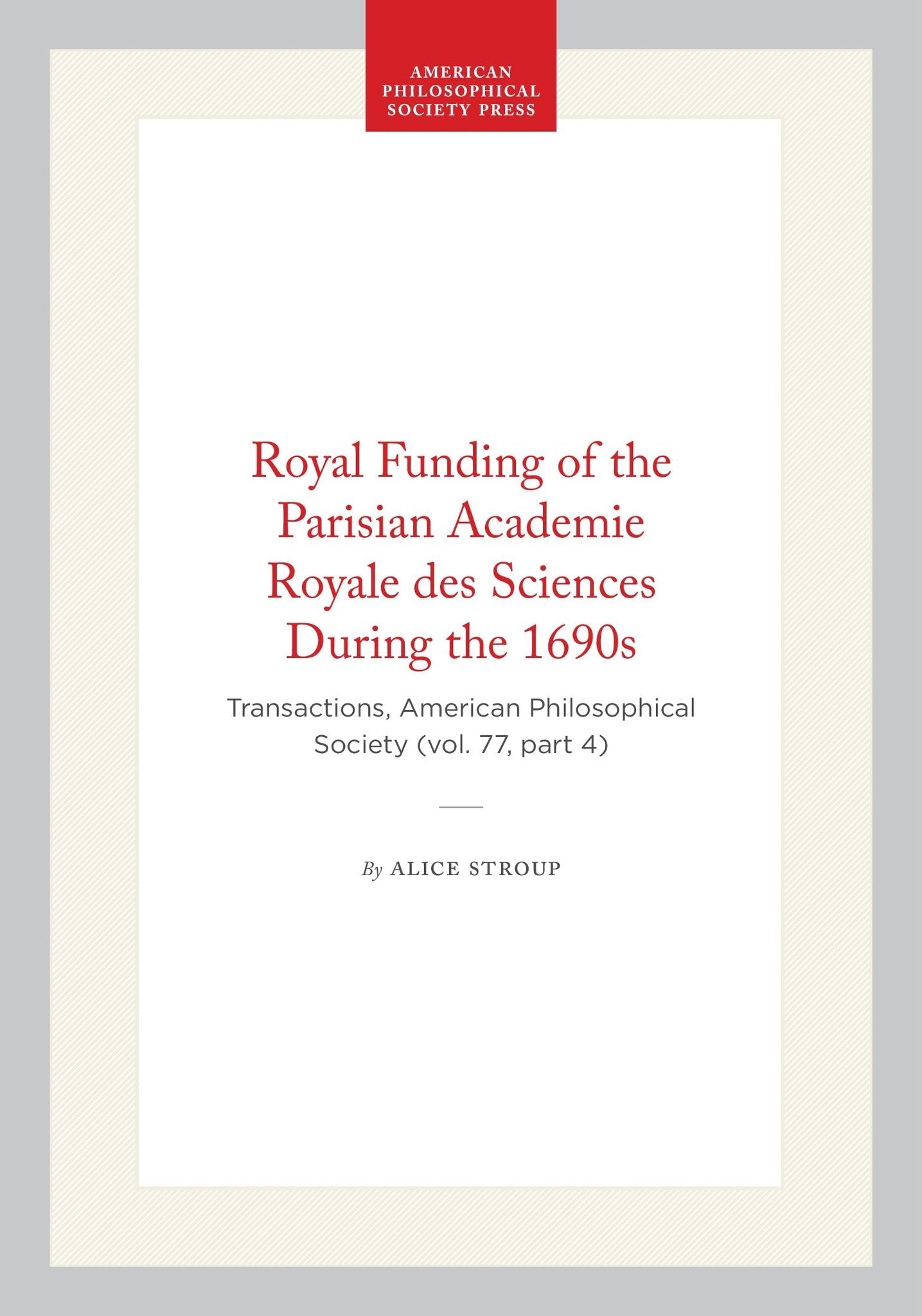 Royal Funding of the Parisian Academie Royale des Sciences During the 1690s