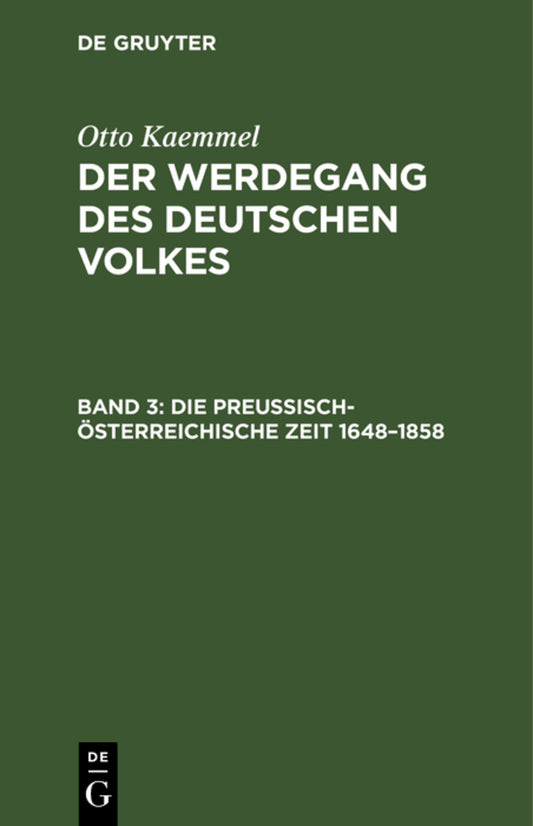 Die preußisch-österreichische Zeit 1648–1858
