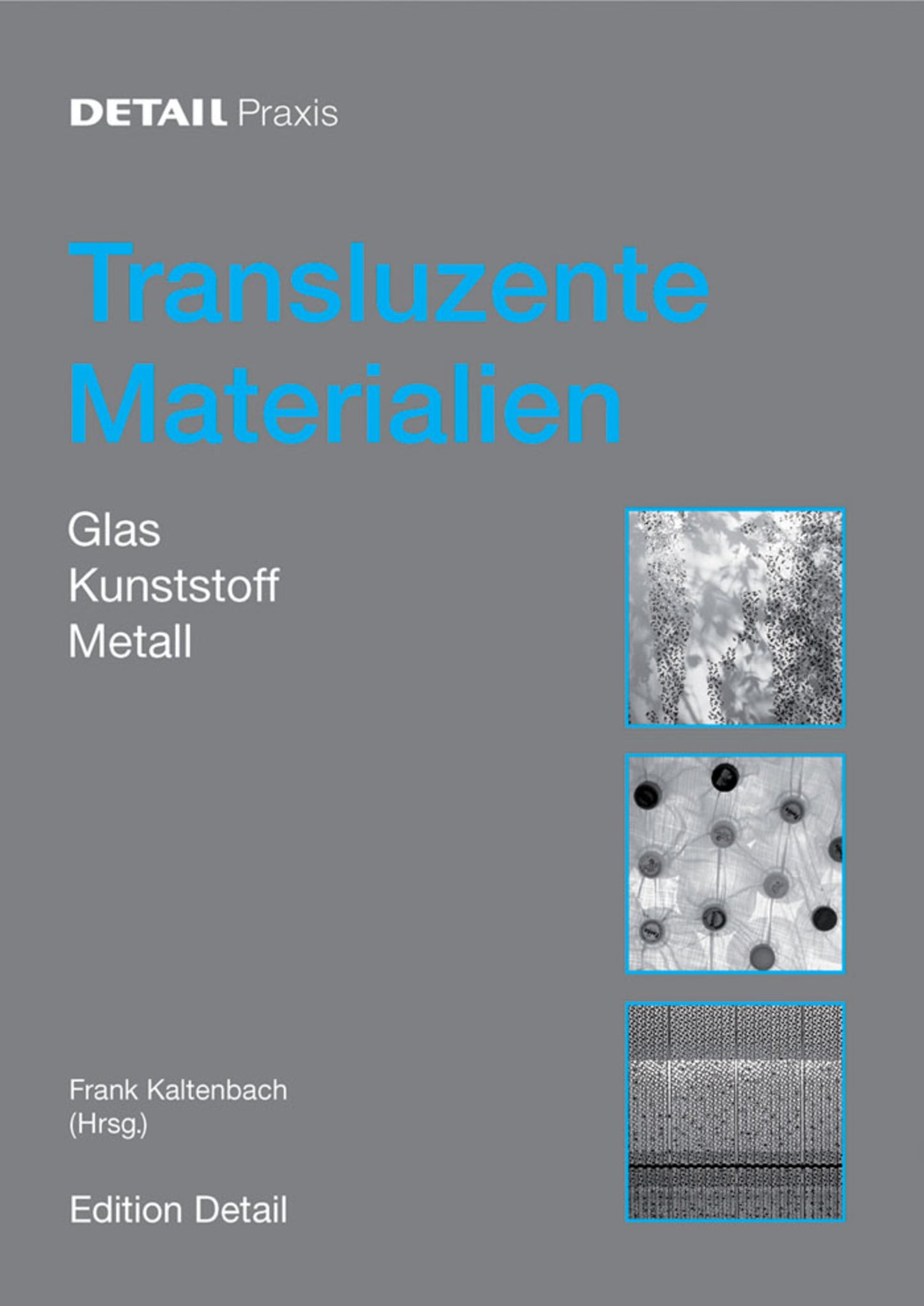 Transluzente Materialien
