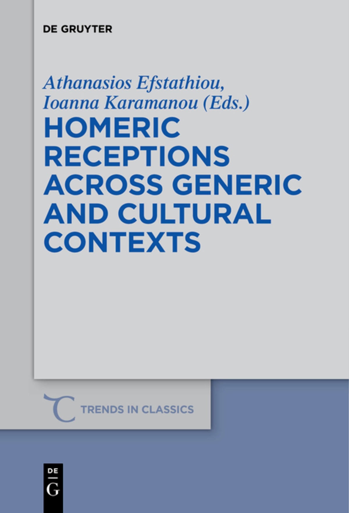 Cover image for Homeric Receptions Across Generic and Cultural Contexts ISBN 9783110477832