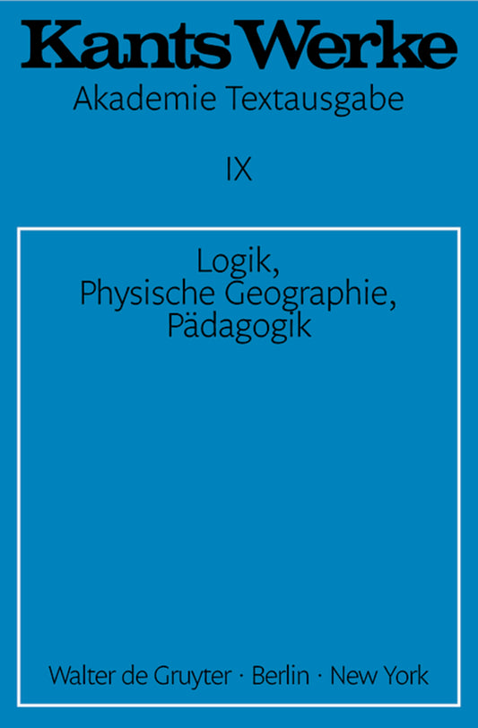 Logik. Physische Geographie. Pädagogik