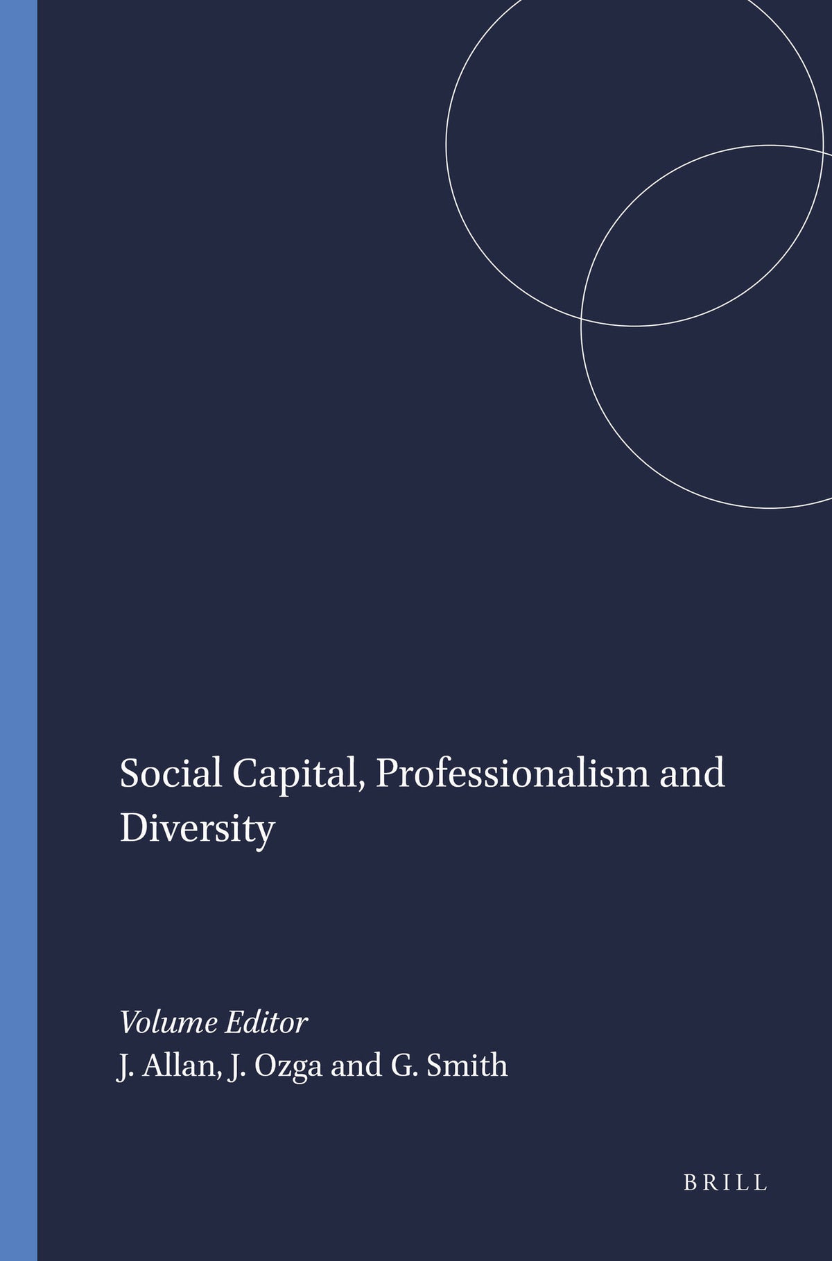 Social Capital, Professionalism and Diversity