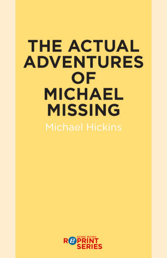 The Actual Adventures of Michael Missing