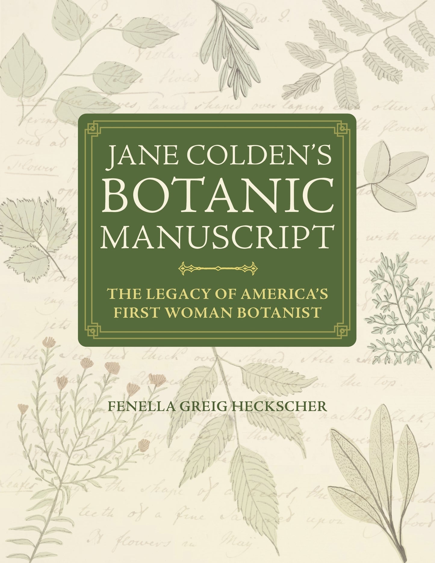 Jane Colden's "Botanic Manuscript"