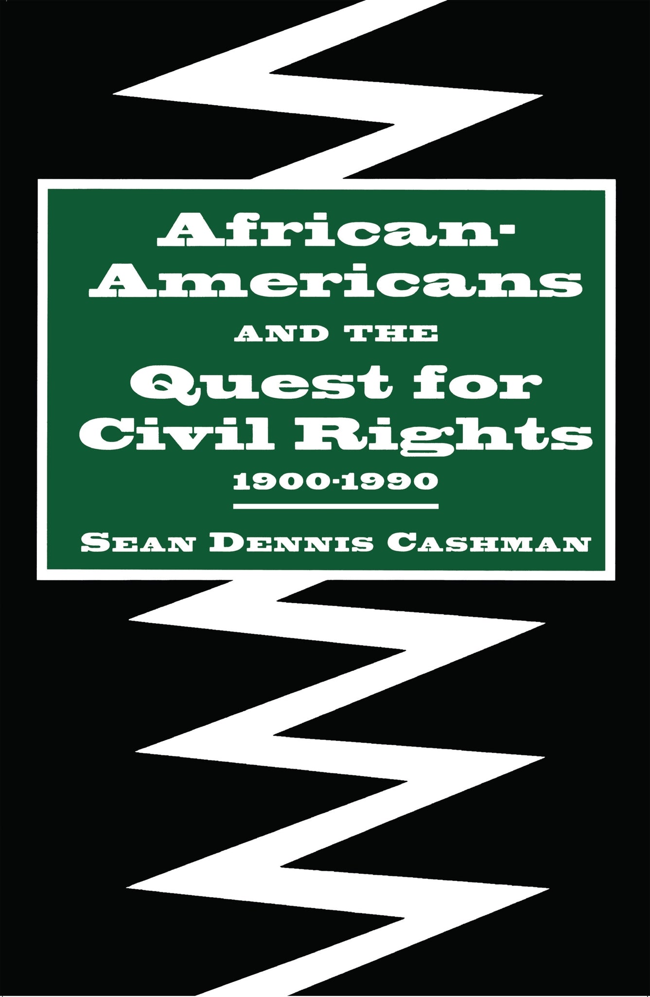 Cover image for African-Americans and the Quest for Civil Rights, 1900-1990 ISBN 9780814772072