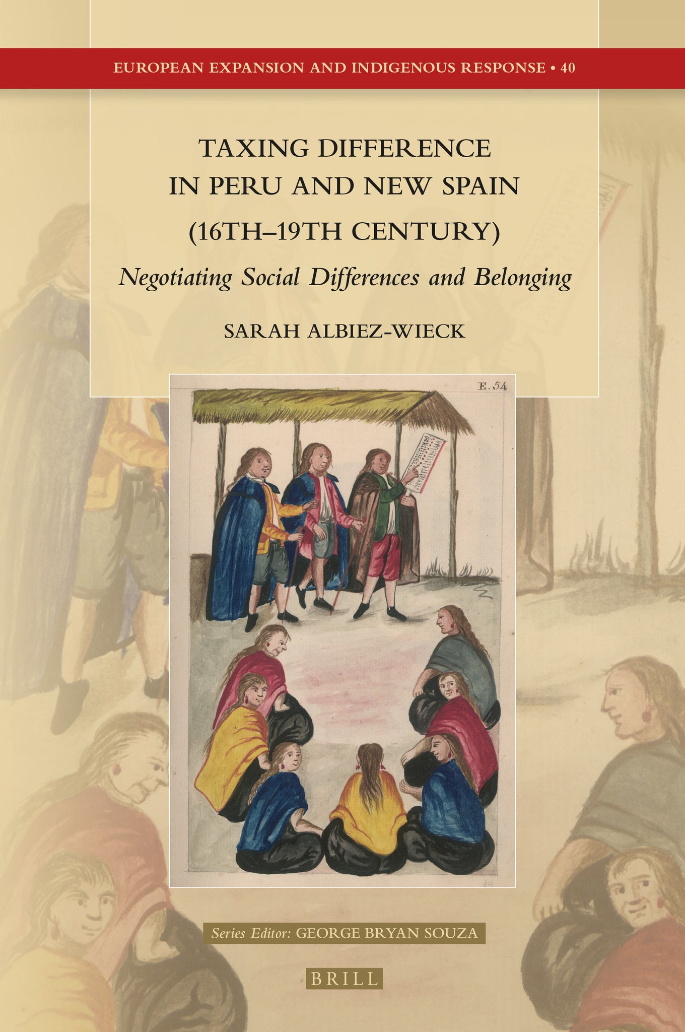 Cover image for Taxing Difference in Peru and New Spain (16th–19th Century) ISBN 9789004521636