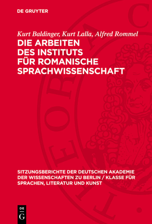 Die Arbeiten des Instituts für romanische Sprachwissenschaft
