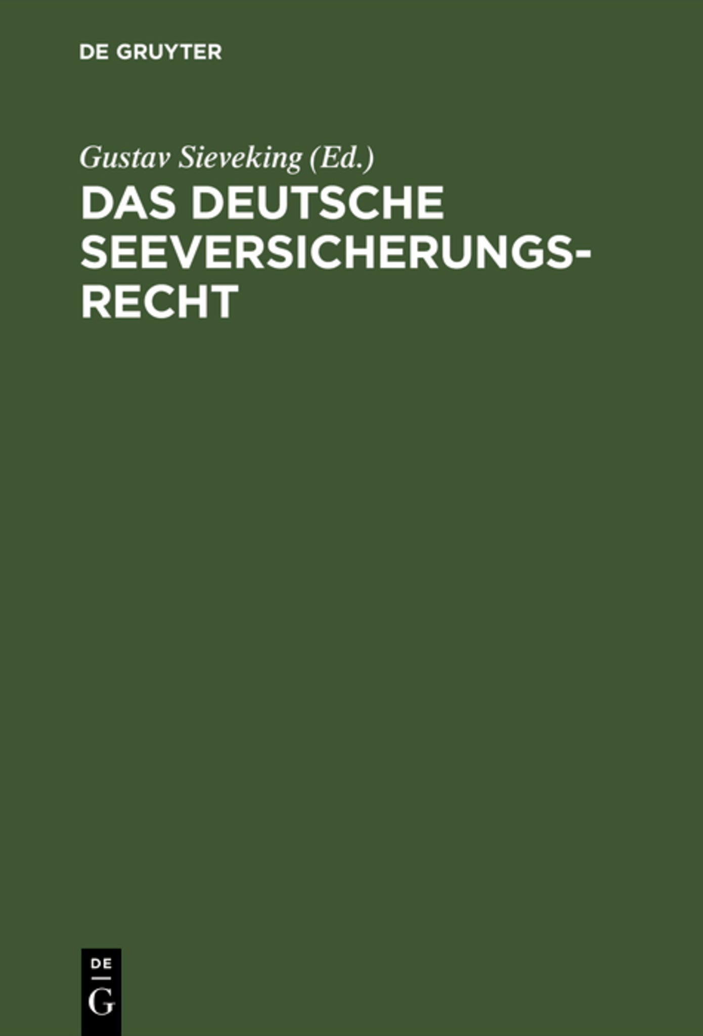 Das deutsche Seeversicherungsrecht