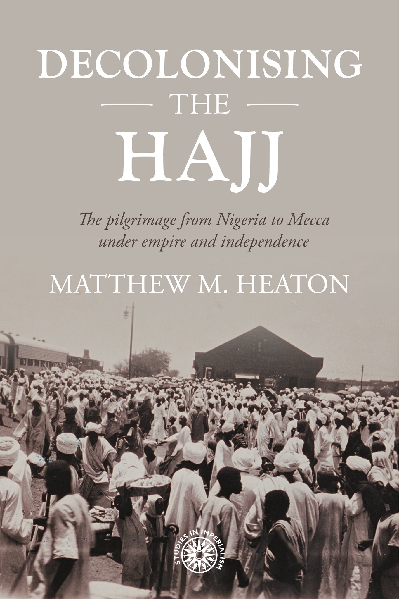 Decolonising the Hajj