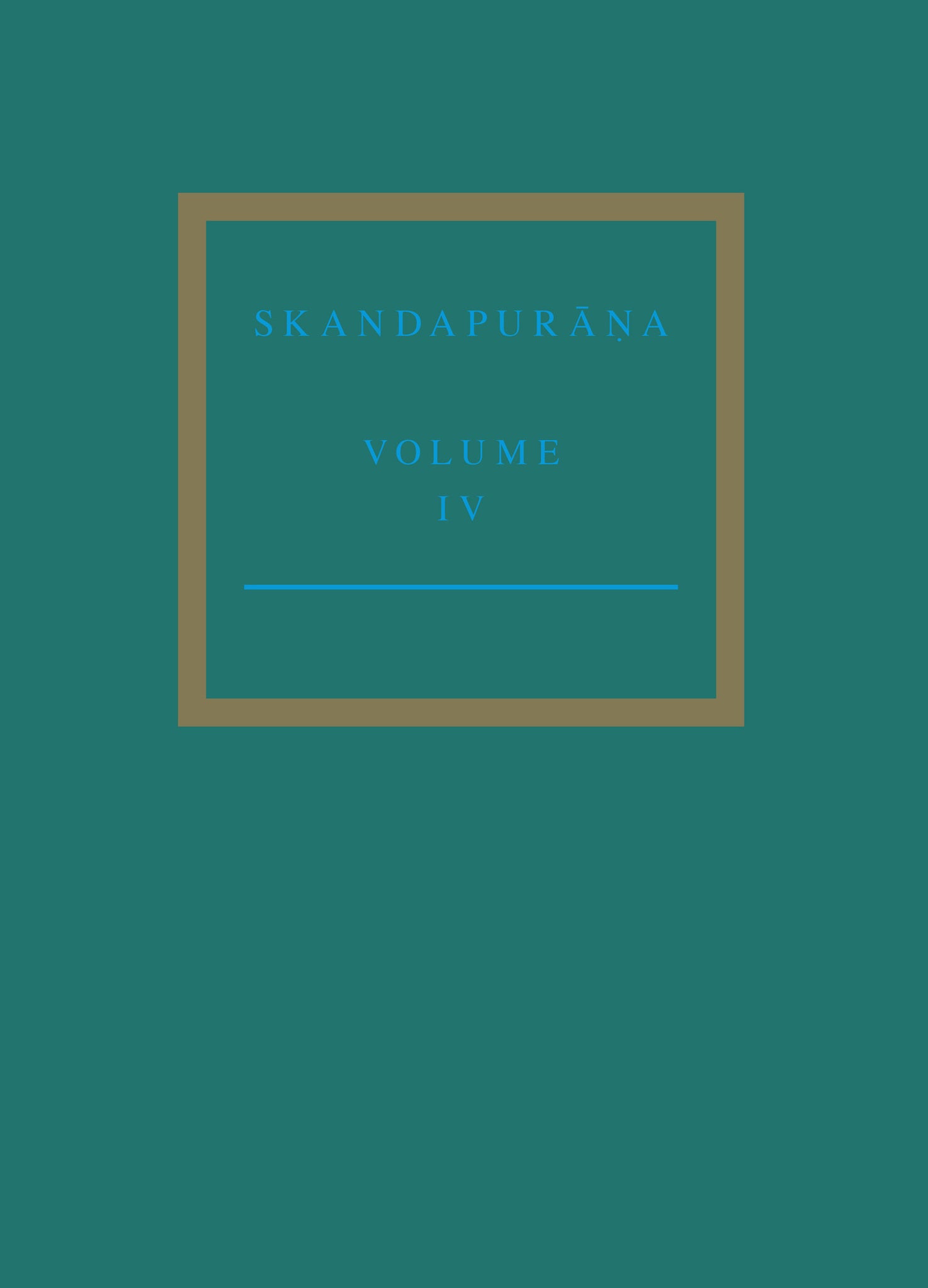 The Skandapurāṇa Volume IV