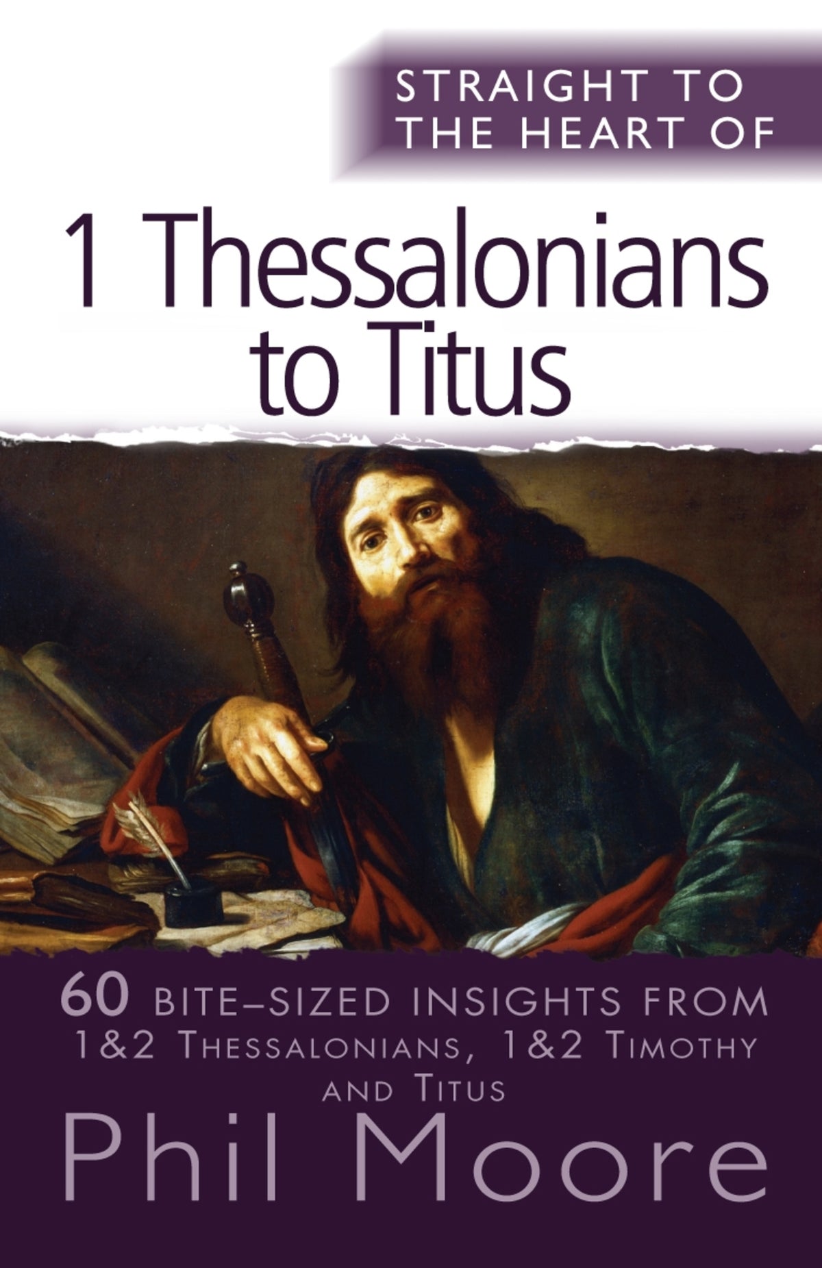 Cover image for Straight to the Heart of 1 Thessalonians to Titus ISBN 9780857215482