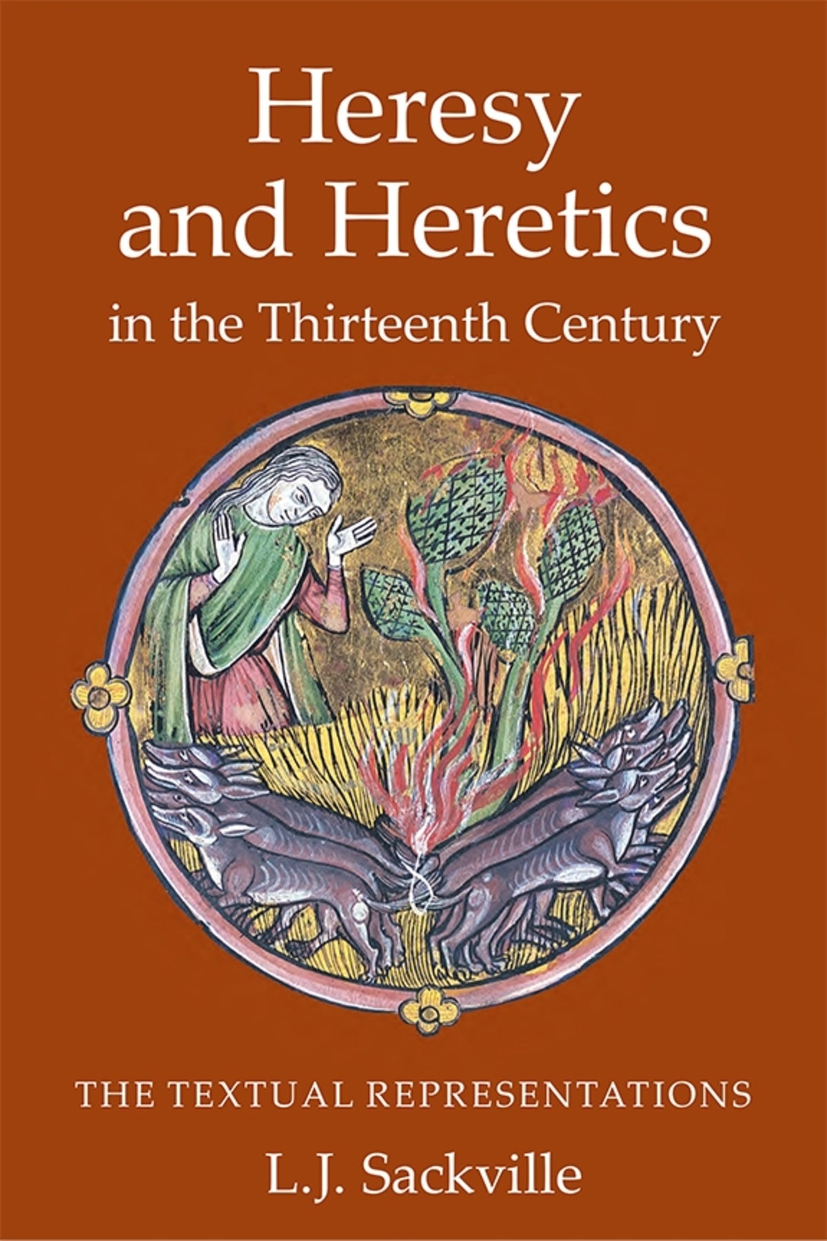 Cover image for Heresy and Heretics in the Thirteenth Century ISBN 9781903153567