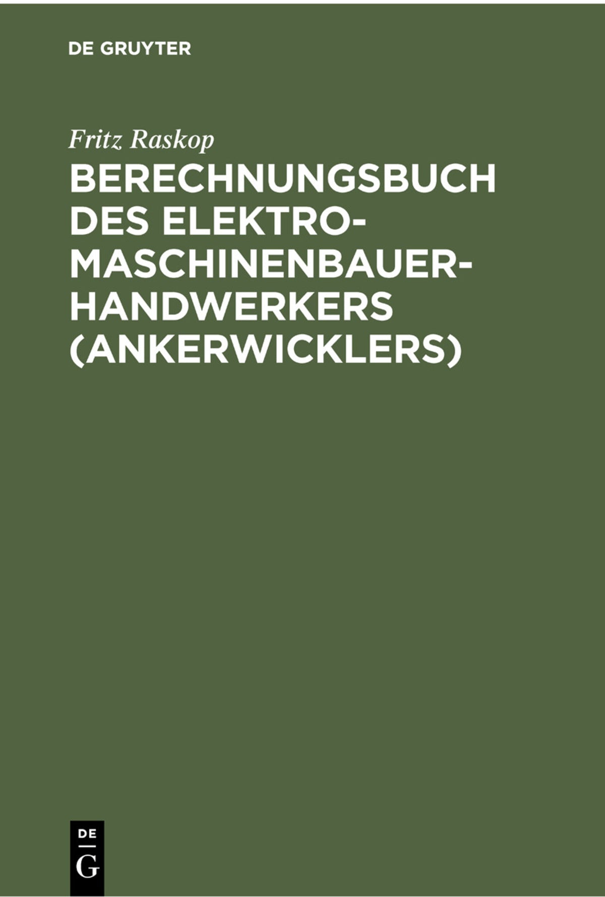 Cover image for Berechnungsbuch des Elektromaschinenbauer-Handwerkers (Ankerwicklers) ISBN 9783112300077