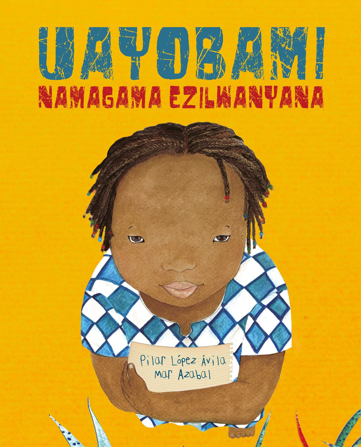 Cover image for UAyobami namagama ezilwanyana (Ayobami and the Names of the Animals) ISBN 9788418302299