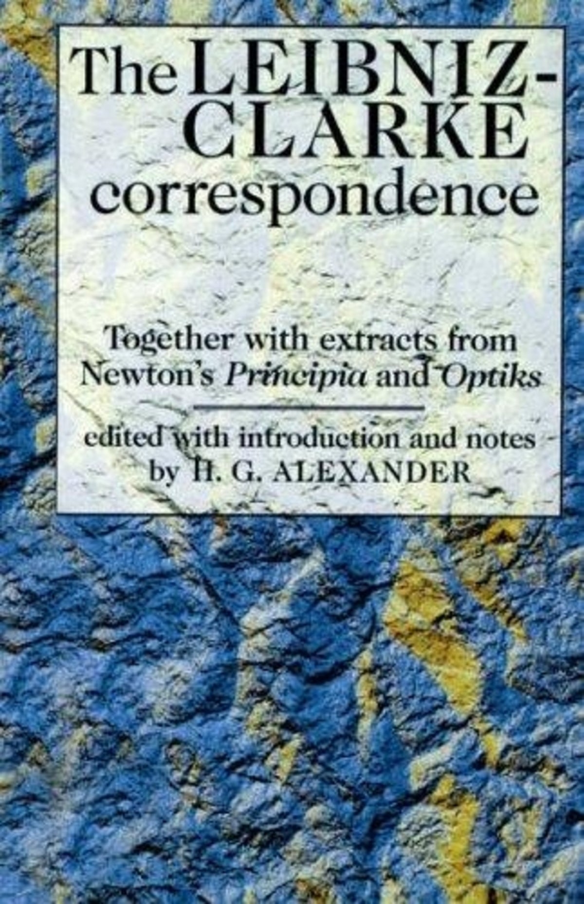 The Leibniz-Clarke Correspondence