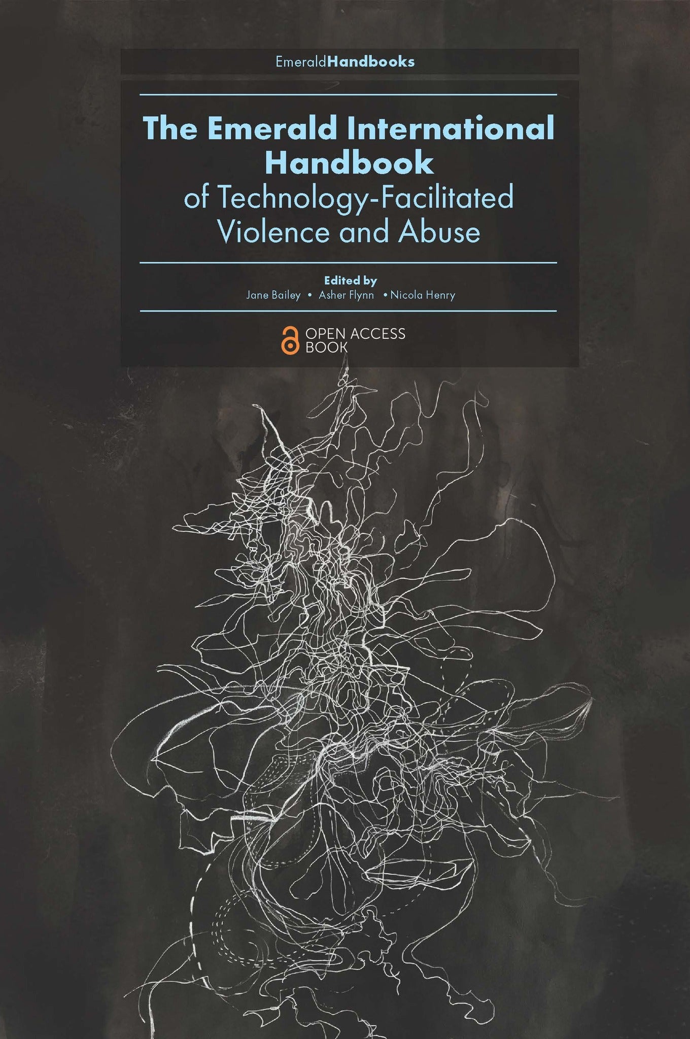 Cover image for The Emerald International Handbook of Technology-Facilitated Violence and Abuse ISBN 9781839828492