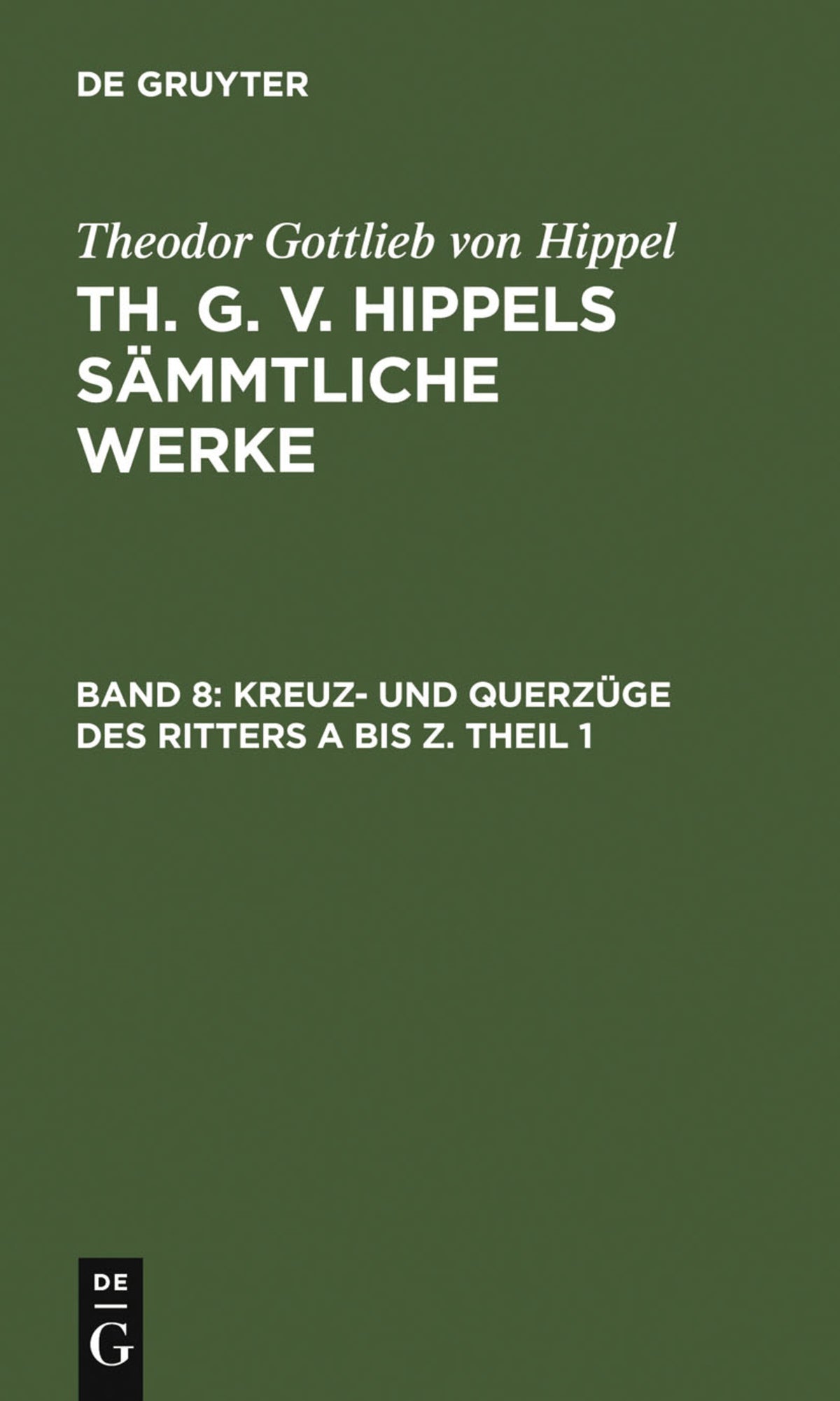 Cover image for Kreuz- und Querzüge des Ritters A bis Z. Theil 1 ISBN 9783110076547