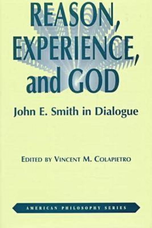 Reason, Experience, and God