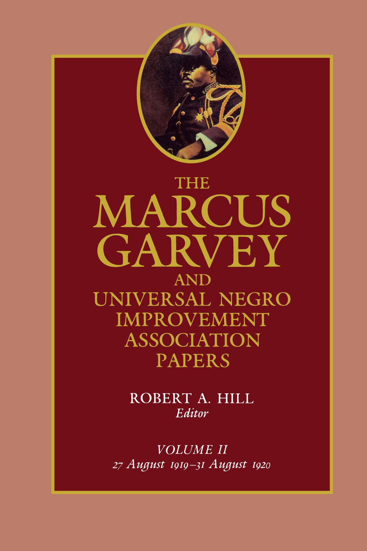 Cover image for The Marcus Garvey and Universal Negro Improvement Association Papers, Vol. II ISBN 9780520342231