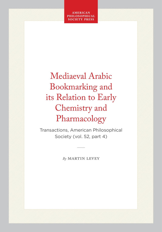 Mediaeval Arabic Bookmarking and its Relation to Early Chemistry and Pharmacology