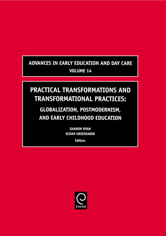 Practical Transformations and Transformational Practices