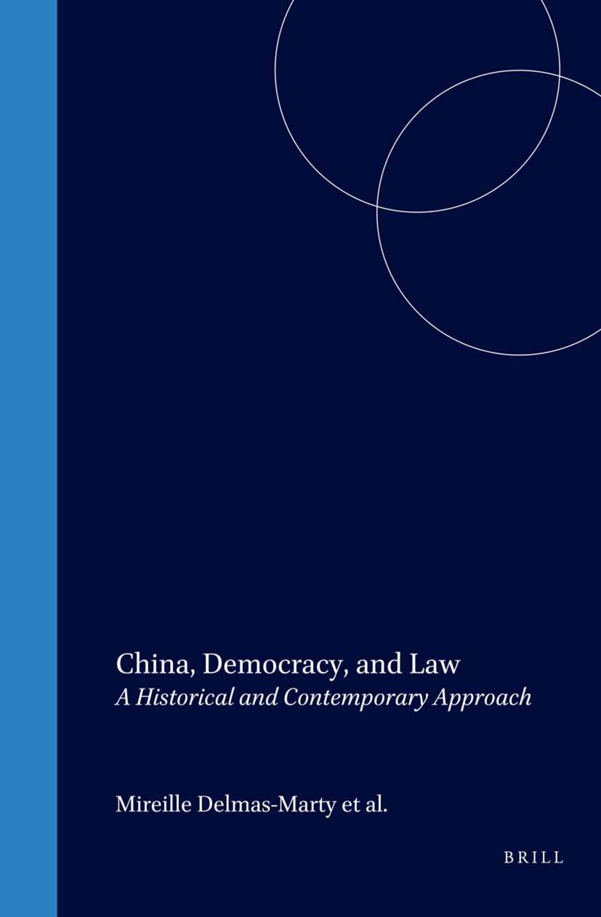 Cover image for China, Democracy, and Law ISBN 9789004178717