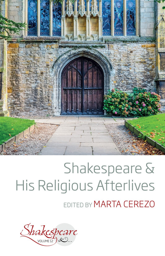Shakespeare and His Religious Afterlives
