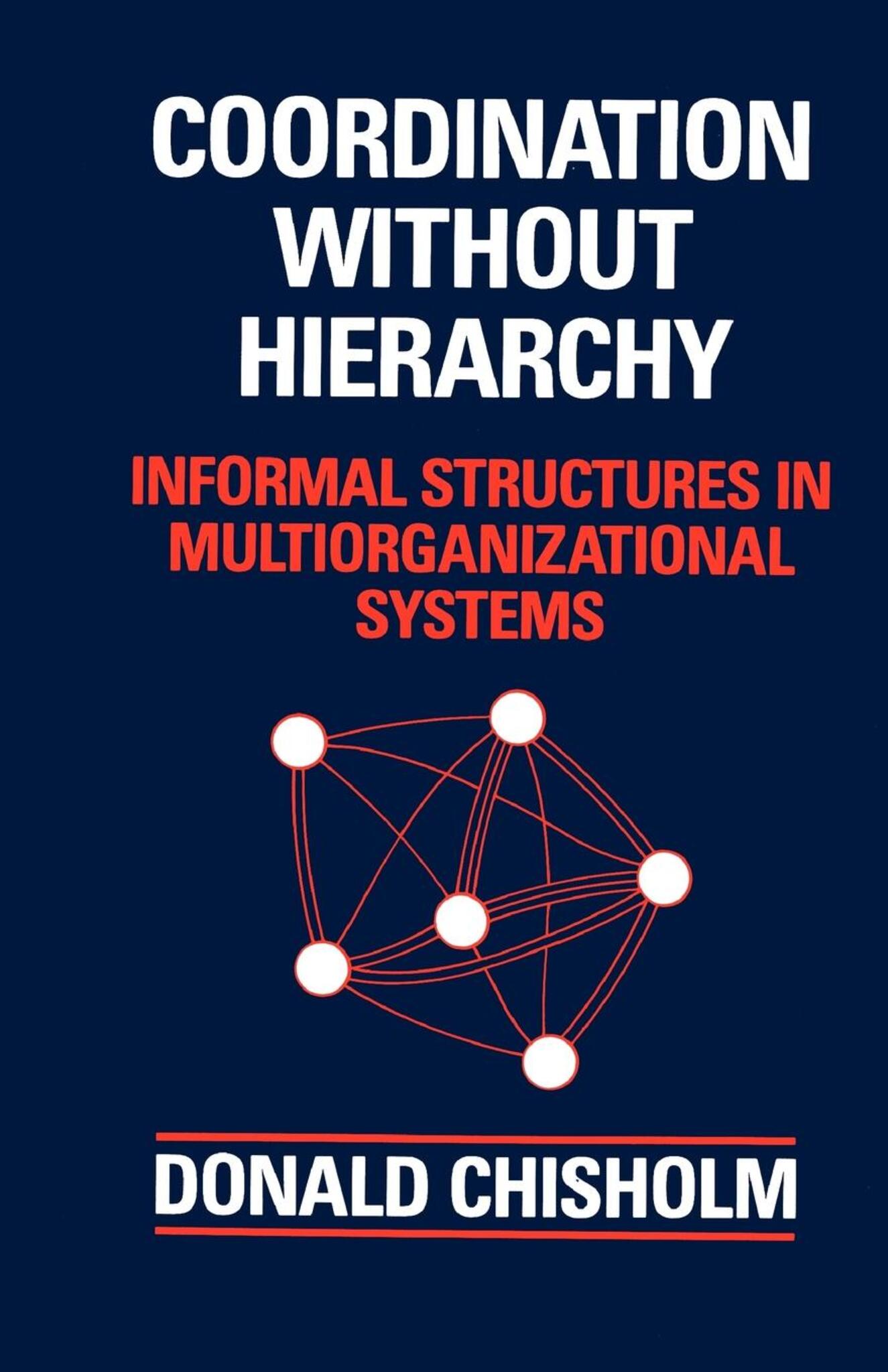 Coordination Without Hierarchy