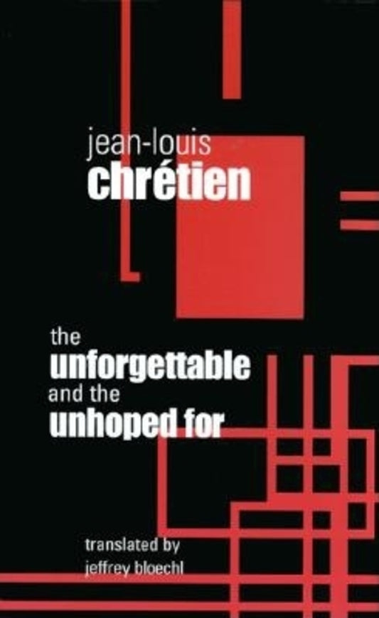The Unforgettable and the Unhoped For