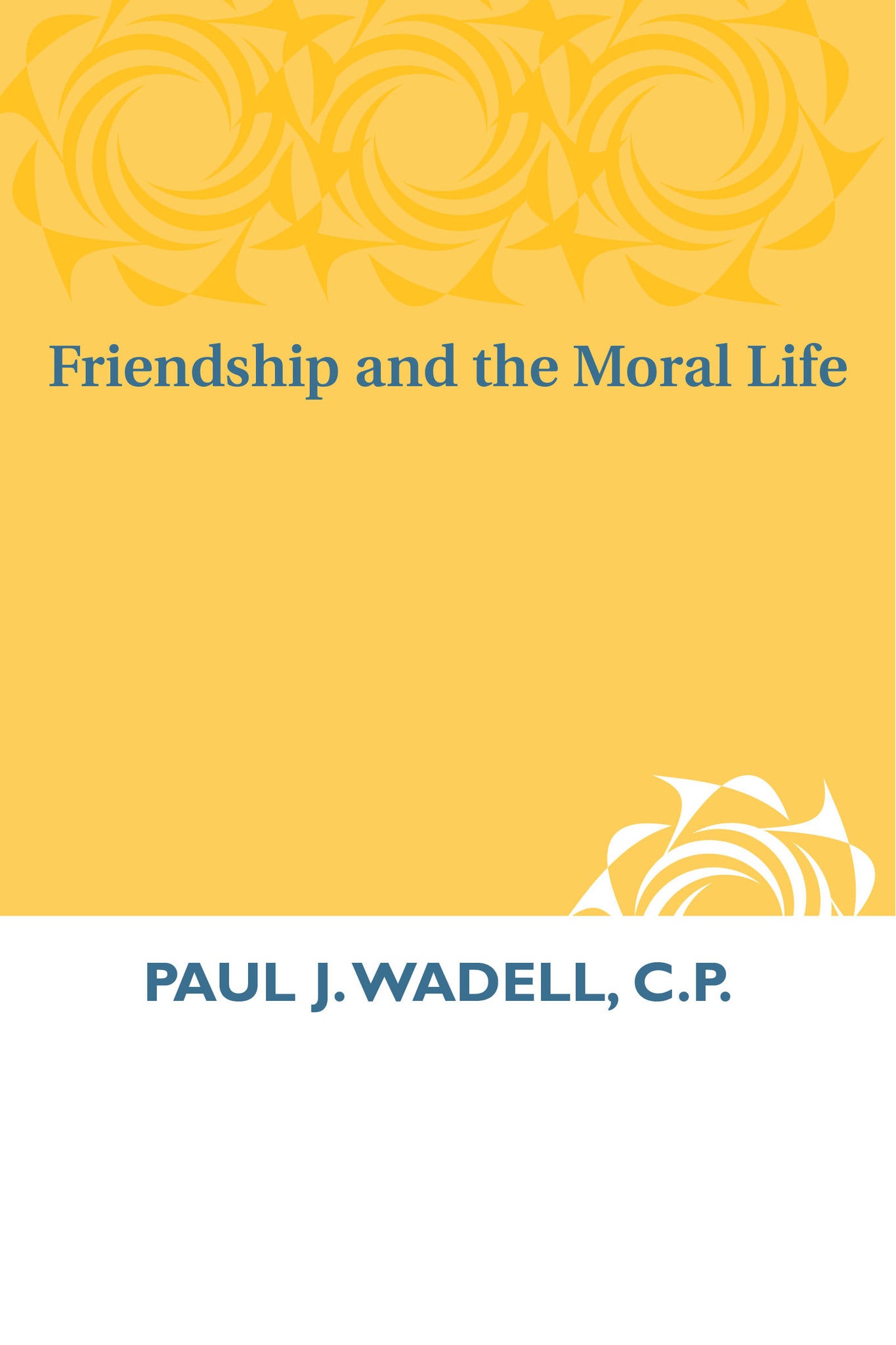 Cover image for Friendship and the Moral Life ISBN 9780268009731