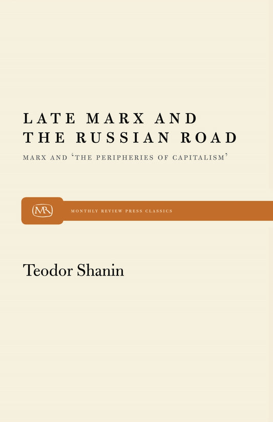 Late Marx and the Russian Road