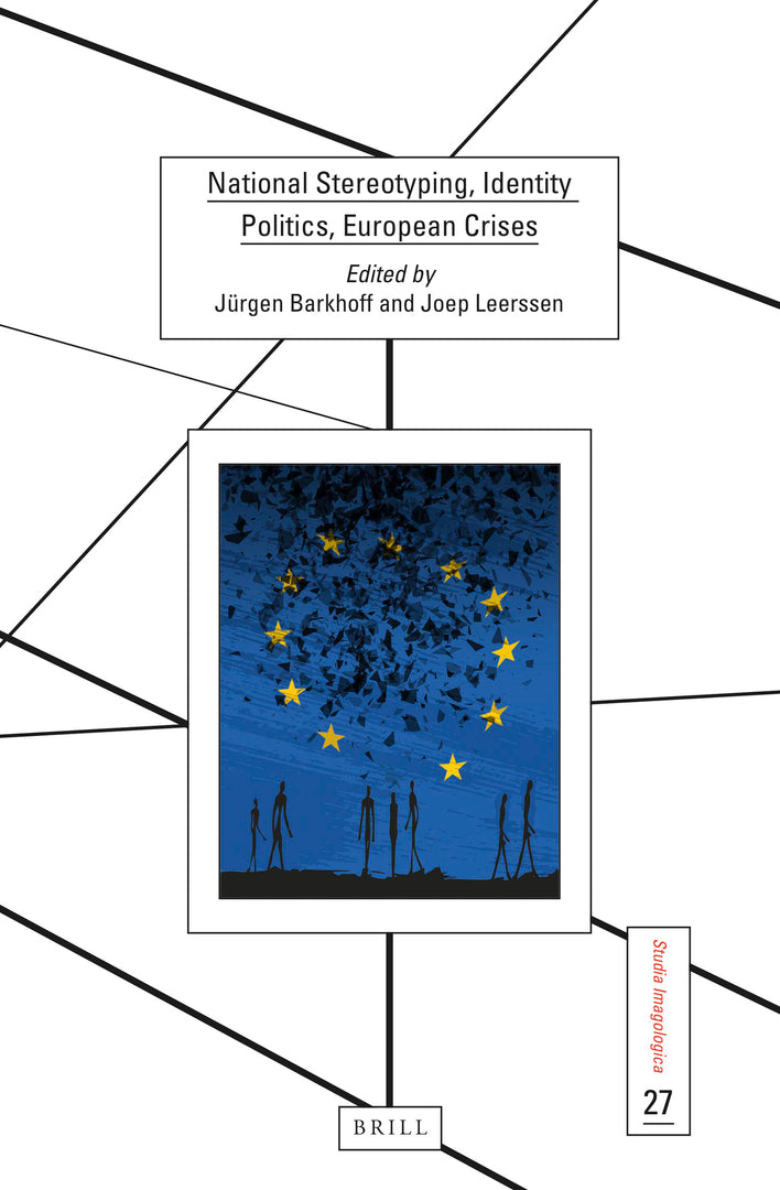 Cover image for National Stereotyping, Identity Politics, European Crises ISBN 9789004434554