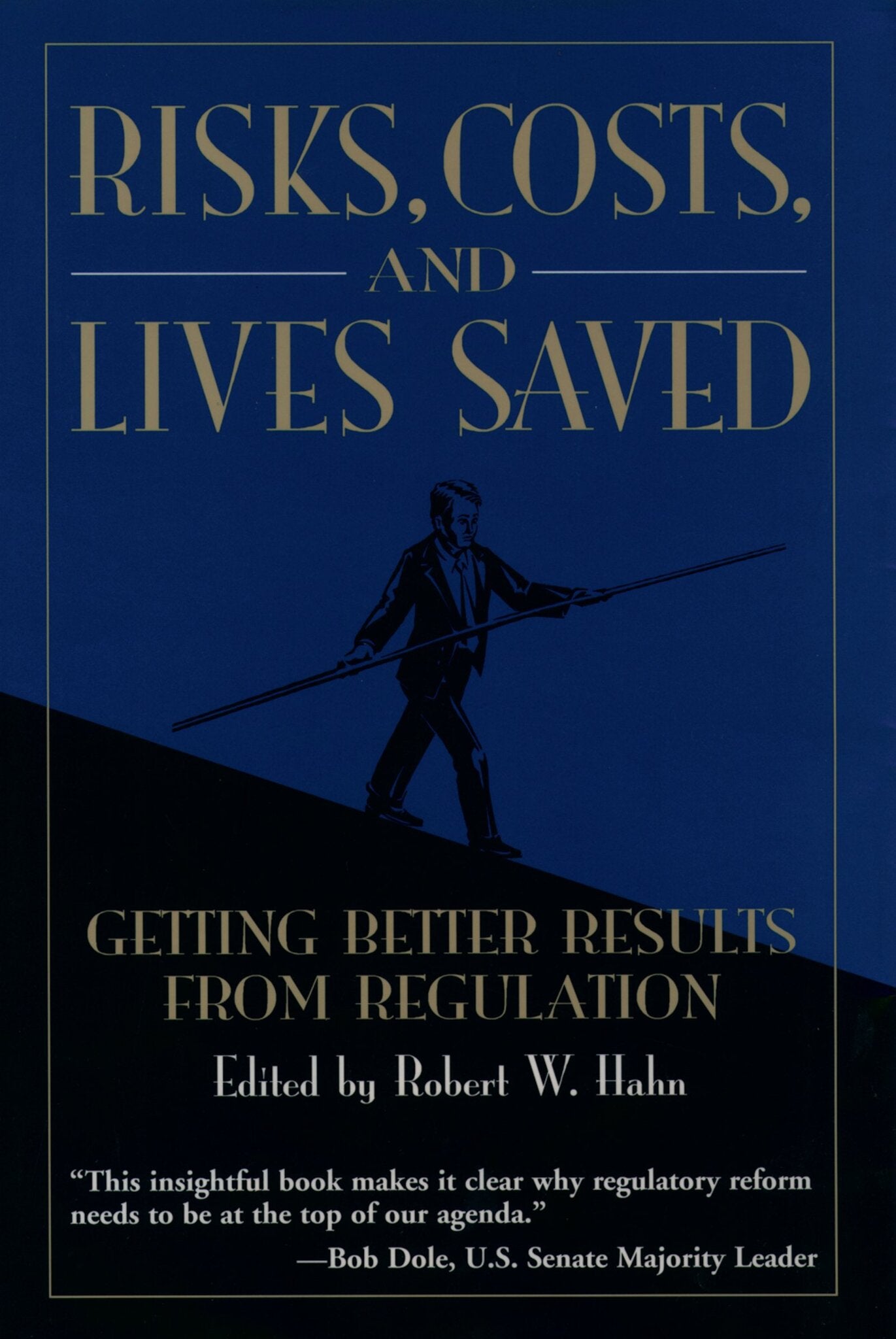 Risks, Costs, and Lives Saved: