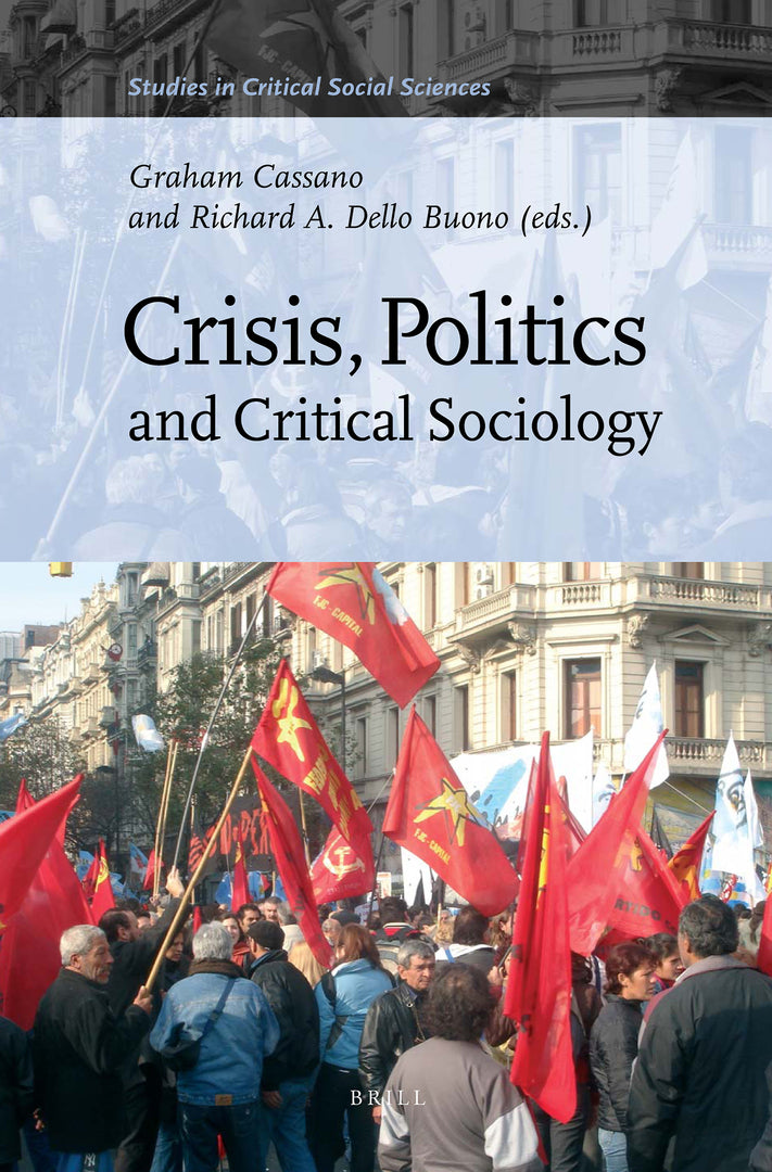 Cover image for Crisis, Politics and Critical Sociology ISBN 9789004179486