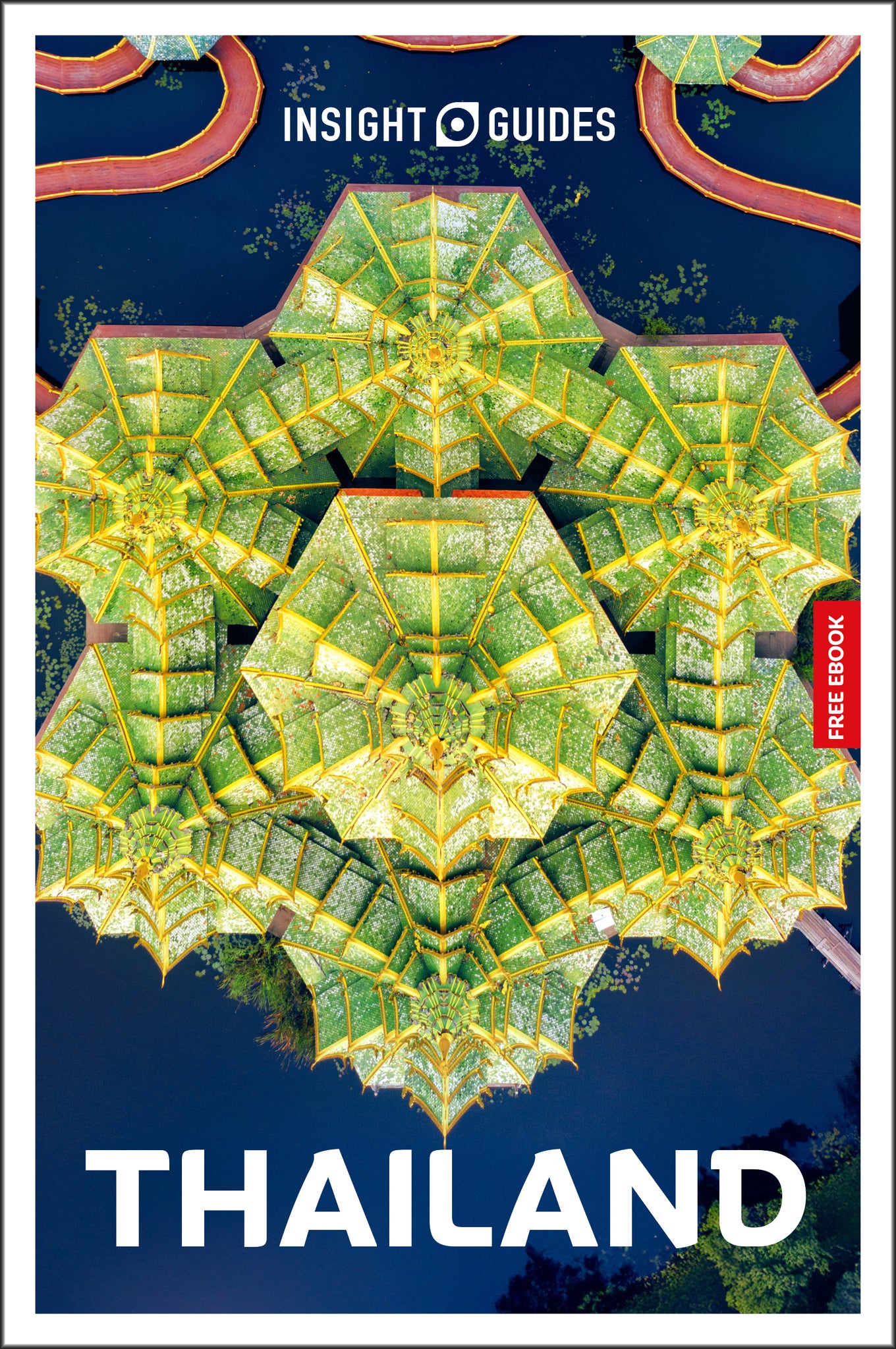 Cover image for Insight Guides Thailand: Travel Guide with eBook ISBN 9781839054419
