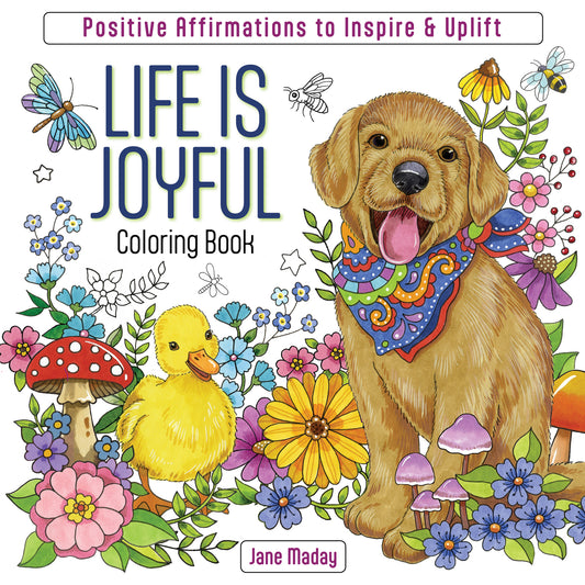 Life Is Joyful Coloring Book