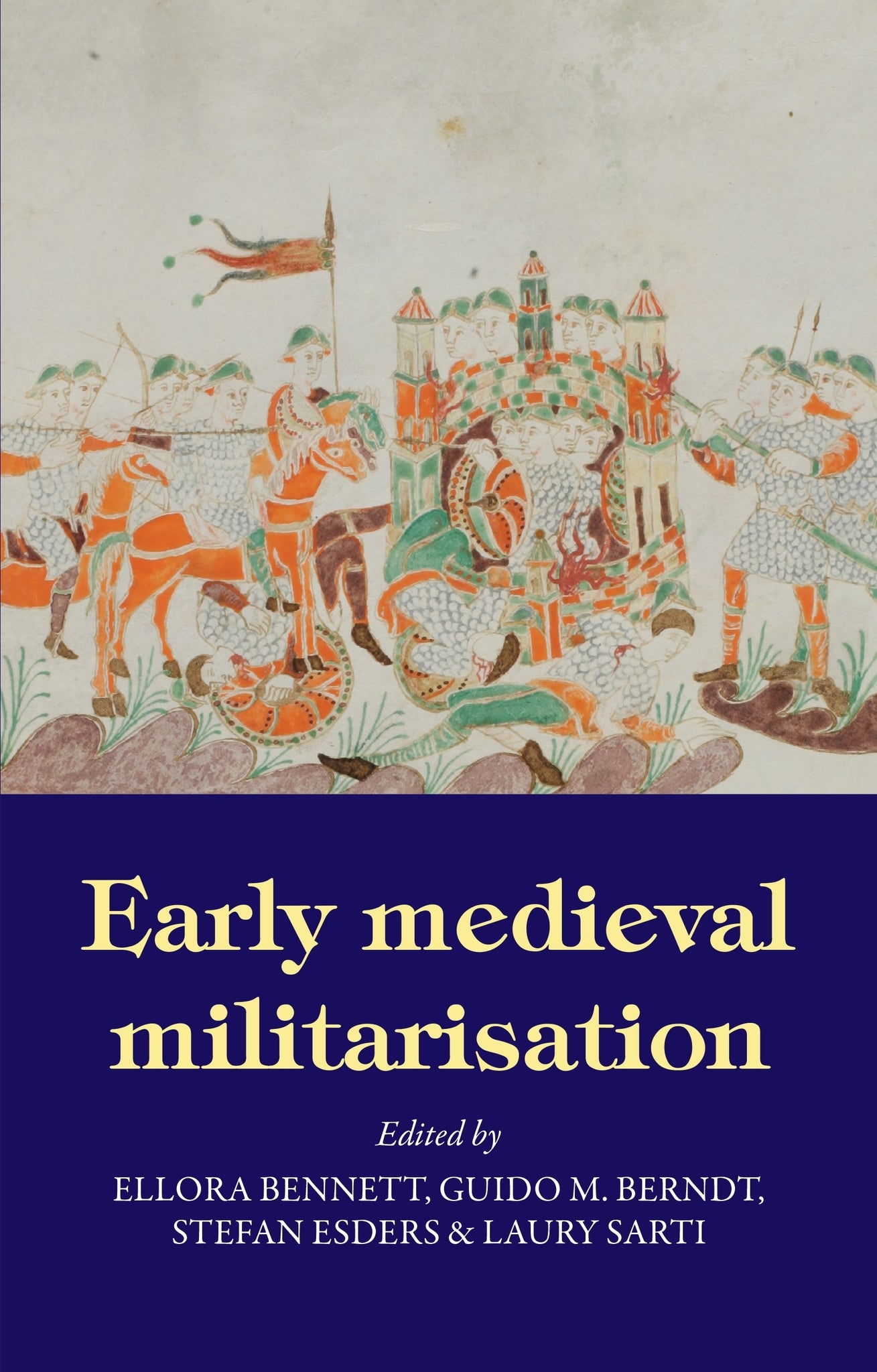 Cover image for Early medieval militarisation ISBN 9781526138620