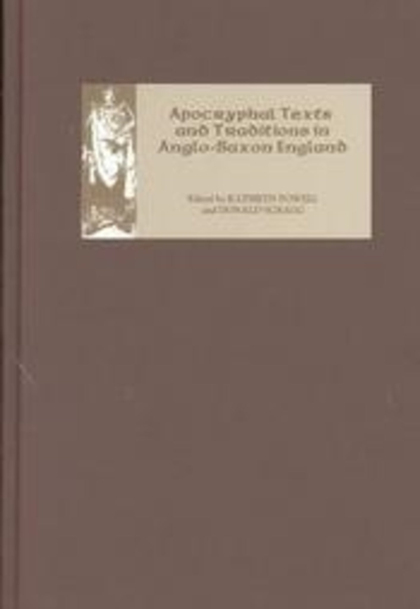 Apocryphal Texts and Traditions in Anglo-Saxon England