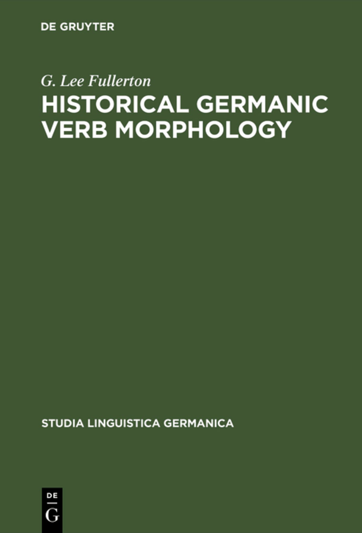 Cover image for Historical Germanic Verb Morphology ISBN 9783110069402