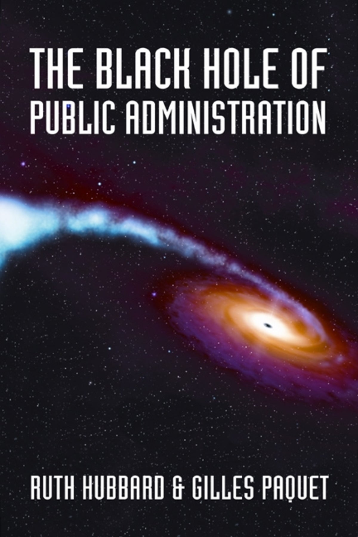 Cover image for The Black Hole of Public Administration ISBN 9780776607429