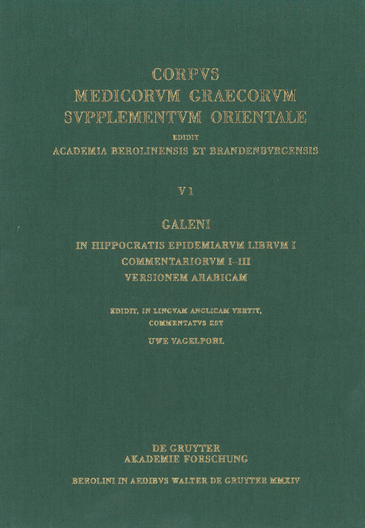 Galeni In Hippocratis Epidemiarum librum I commentariorum I-III versio Arabica